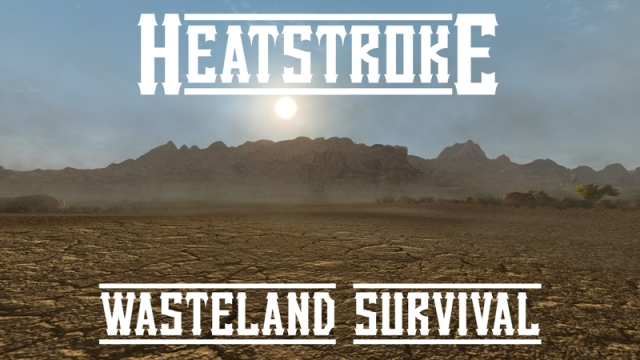 Heatstroke — Wasteland Survival (Тепловой удар — Выживание в пустоши)
